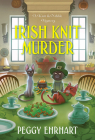 Irish Knit Murder (A Knit & Nibble Mystery #9) By Peggy Ehrhart Cover Image