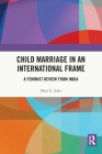 Child Marriage in an International Frame: A Feminist Review from India Cover Image