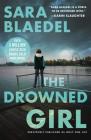 The Drowned Girl (previously published as Only One Life) (Louise Rick Series #3) By Sara Blaedel Cover Image