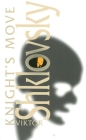 Knight's Move (Dalkey Archive Scholarly) By Viktor Shklovsky, Richard Sheldon (Translator) Cover Image