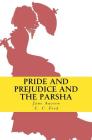 Pride and Prejudice and the Parsha By Jane Austen, C. C. Ford Cover Image