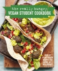 The Really Hungry Vegan Student Cookbook: Over 65 plant-based recipes for eating well on a budget By Ryland Peters & Small Cover Image