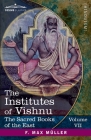 The Institutes of Vishnu (Sacred Books of the East #7) By Julius Jolly (Translator), F. Max Müller (Editor) Cover Image