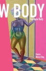 Rainbow Body By Neysa King Cover Image