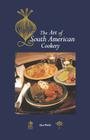Art of South American Cookery (Hippocrene International Cookbook) By Myra Waldo Cover Image