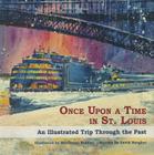 Once Upon a Time St. Louis By Marilynne Bradley, David Baugher Cover Image