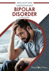 Understanding Bipolar Disorder By Kathy MacMillan Cover Image