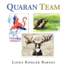 Quaran Team By Linda Kohler Barnes Cover Image