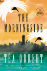 The Morningside: A Novel By Téa Obreht  Cover Image