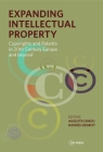 Expanding Intellectual Property: Copyrights and Patents in 20th Century Europe and Beyond By Hannes Siegrist (Editor), Augusta Dimou (Editor) Cover Image