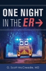 One Night in the ER By G. Scott McCreadie Cover Image