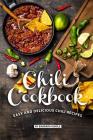 Chili Cookbook: Easy and Delicious Chili Recipes By Barbara Riddle Cover Image