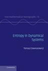 Entropy in Dynamical Systems (New Mathematical Monographs #18) By Tomasz Downarowicz Cover Image
