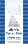 Alvin's Secret Code By Clifford B. Hicks, Bill Sokol Cover Image