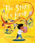 The Story of a Book By Joy McCullough, Devon Holzwarth (Illustrator) Cover Image