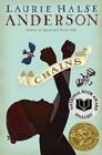 Chains (The Seeds of America Trilogy) By Laurie Halse Anderson Cover Image