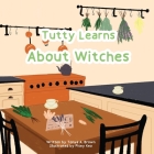 Tutty Learns About Witches By Tonya A. Brown, Pisey Keo (Illustrator) Cover Image