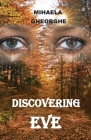 Discovering Eve By Mihaela Gheorghe Cover Image