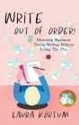 Write out of Order! Mastering Nonlinear Fiction Writing Without Losing the Plot By Laura Kortum Cover Image