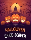 Halloween Word Search: Large Print Word Search Book With Included Answer Keys By Saturated Publishing Cover Image