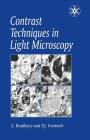 Contrast Techniques in Light Microscopy (Microscopy Handbooks #34) Cover Image