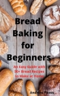 Bread Baking for Beginners Cover Image