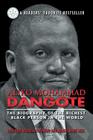Aliko Mohammad Dangote: The Biography of the Richest Black Person in the World By Moshood Ademola Fayemiwo, Margie Marie Neal Cover Image