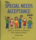 The Special Needs Acceptance Book: Being a Friend to Someone with Special Needs Cover Image