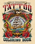 Old School Tattoo Coloring Book for Adults By Tattoo Classics Cover Image