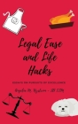 Legal Ease and Life Hacks: Essays on Pursuits of Excellence By Angelia M. Nystrom Cover Image