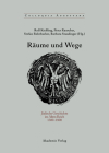 Räume Und Wege: Jüdische Geschichte Im Alten Reich 1300-1800 (Colloquia Augustana #25) Cover Image