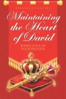Maintaining the Heart of David: While Still in Your Process By Brendaliz Sanchez Cover Image