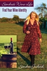Sandra's Wine Life: Find Your Wine Identity By Sandra Guibord Cover Image