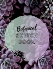Botanical Sketchbook By Botanical Sketchbooks Cover Image