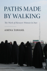 Paths Made by Walking: The Work of Howzevi Women in Iran Cover Image