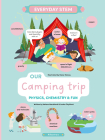 Our Camping Trip: Physics, Chemistry, and Fun Cover Image