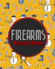 Firearms Record Book: Acquisition And Disposition Book, C&R, Firearm Log Book, Firearms Inventory Log Book, ATF Books, Cute Winter Skiing Co Cover Image