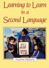 Learning to Learn in a Second Language By Pauline Gibbons Cover Image