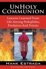 UnHoly Communion By Hank Estrada Cover Image