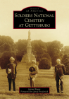 Soldiers National Cemetery at Gettysburg (Images of America) Cover Image