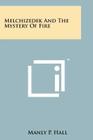 Melchizedek and the Mystery of Fire Cover Image