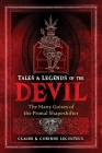 Tales and Legends of the Devil: The Many Guises of the Primal Shapeshifter Cover Image