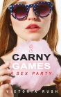 Carny Games 2: A Wild Sex Party Cover Image