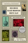 Red Brick, Black Mountain, White Clay: Reflections on Art, Family, and Survival By Christopher Benfey Cover Image
