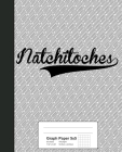 Graph Paper 5x5: NATCHITOCHES Notebook By Weezag Cover Image
