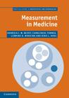 Measurement in Medicine (Practical Guides to Biostatistics and Epidemiology) By Henrica C. W. De Vet, Caroline B. Terwee, Lidwine B. Mokkink Cover Image