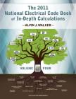 The 2011 National Electrical Code Book of In-Depth Calculations - Volume 4 Cover Image