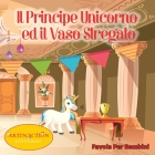 Il Principe unicorno ed il vaso stregato Cover Image