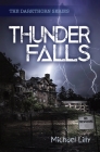Thunder Falls (Darkthorn #3) By Michael Lilly Cover Image