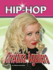 Christina Aguilera (Hip Hop (Mason Crest Hardcover)) By Mary Jo Lemmens Cover Image